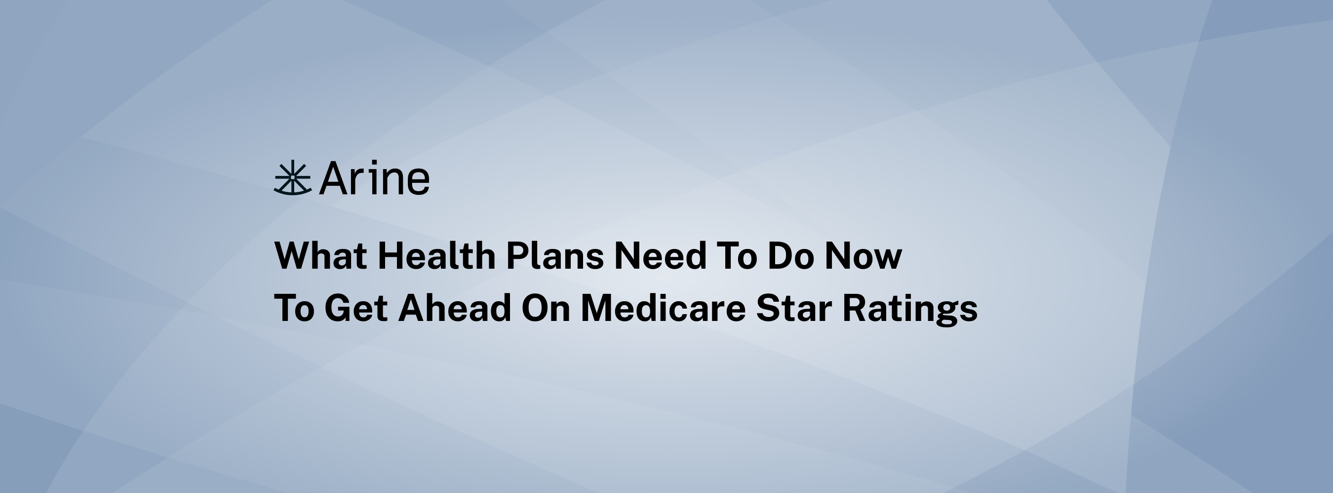 What Health Plans Need to Do Now to Get Ahead on Medicare Star Ratings